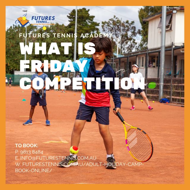 WHAT IS FRIDAY COMPETITION